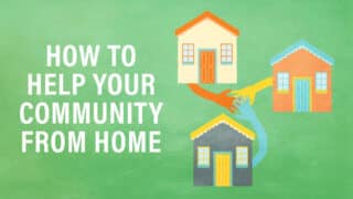 How to Help Your Community When You’re Stuck at Home (Ep. 293)