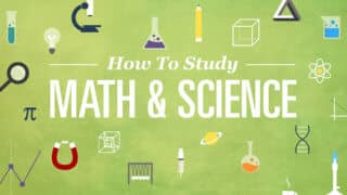 How to Study Math and Science Effectively