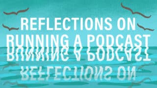 The End: Reflections on the CIG Podcast (And What Comes Next)